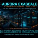 Infographic: Aurora Exascale supercomputer at Argonne National Laboratory, Lemont, Illinois, built by HPE and Intel, delivering over a quintillion operations per second, shown as glowing server racks near Chicago's skyline