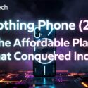 Nothing Phone (2a) – The Affordable Play That Conquered India, featuring the phone's transparent back with glowing Glyph interface