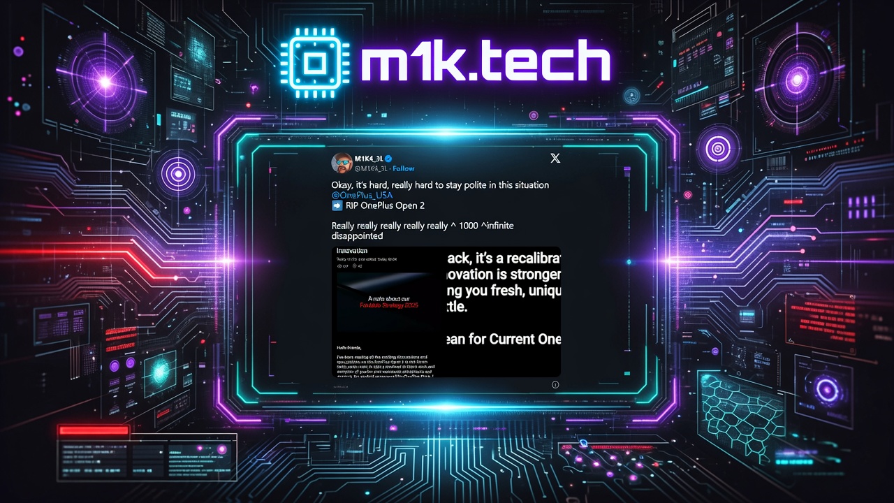 m1k.tech branded image showing a tweet by @M1K4_3L expressing extreme disappointment over the cancellation of the OnePlus Open 2, with a partially visible OnePlus portfolio strategy statement overlaid
