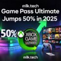 Xbox Game Pass Ultimate price jumps 50% in 2025, as reported by m1k.tech