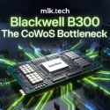 m1k.tech article cover: Blackwell B300 — The CoWoS Bottleneck, featuring an NVIDIA GPU with glowing green circuit traces