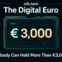 m1k.tech – The Digital Euro: Nobody Can Hold More Than €3,000