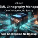 ASML Lithography Monopoly: One Chokepoint, No Backup — m1k.tech article cover with a 3D chip surrounded by warning icons