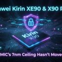 Huawei Kirin XE90 & X90 Plus — Kirin X90 chip with a glowing security shield icon; text reads SMIC's 7nm Ceiling Hasn't Moved