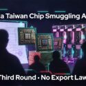 Nvidia Taiwan Chip Smuggling Arrest — Third Round, No Export Law, with silhouettes, falsified export documents, and GPU chips