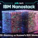IBM Nanostack: 0.7nm 3D Stacking vs Huawei's EUV Workaround — m1k.tech