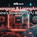 Loongson & LoongArch: China's Sovereign CPU Bet — mlk.tech article cover with a glowing CPU chip and Great Wall backdrop