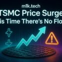 m1k.tech — TSMC Price Surge: This Time There's No Floor