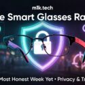 m1k.tech – The Smart Glasses Race: Its Most Honest Week Yet • Privacy & Trust