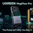 UGREEN MagFlow Pro chargers with labels for Qi2 25W, 45W wired, CryoPulse cooling, and 11°C Peltier pad; tagline "The Pump Isn't Why You Buy It