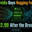 Illustration titled "Nvidia Buys Hugging Face, $12.9B After the Breach," depicting an unconfirmed acquisition with model migration status, security breach warnings, and open-weight model listings like Meta-Llama and Mistral-Nemo, from m1k.tech